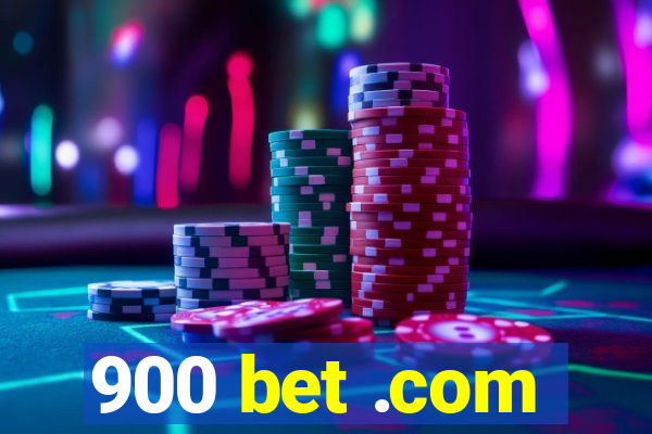 900 bet .com